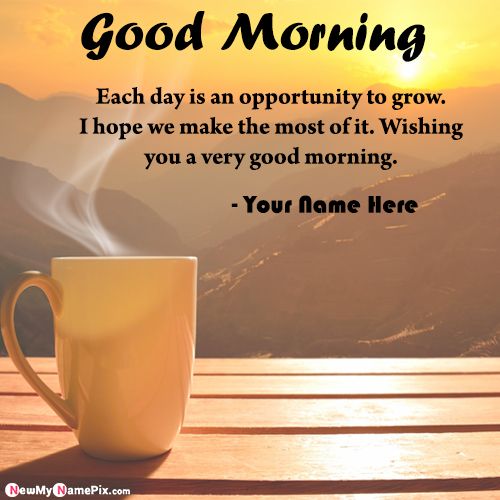 Good Morning Wishes Messages Quotes Card On Name Write Free